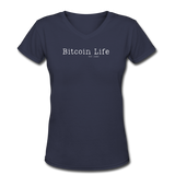 Bitcoin shirts- "BITCOIN LIFE" Women's V-Neck T-Shirt - navy