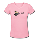 Good Vibes Clothing- "BE STILL" Women's V-Neck T-Shirt - pink