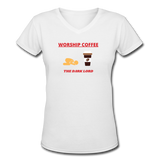 Coffee gifts- "COFFEE THE DARK LORD" Women's V-Neck T-Shirt - white