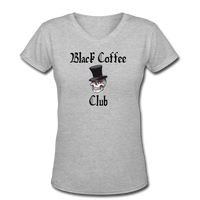 Coffee gifts- "BLACK COFFEE CLUB" Women's V-Neck T-Shirt - gray