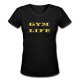 Gym Shirts- "GYM LIFE" Women's V-Neck T-Shirt - black