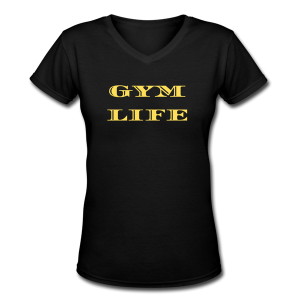 Gym Shirts- "GYM LIFE" Women's V-Neck T-Shirt - black