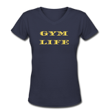 Gym Shirts- "GYM LIFE" Women's V-Neck T-Shirt - navy