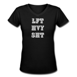 Gym Shirts- "LFT HVY SHT" Women's V-Neck T-Shirt - black