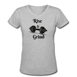 Gym Shirts- "RISE & GRIND" Women's V-Neck T-Shirt - gray