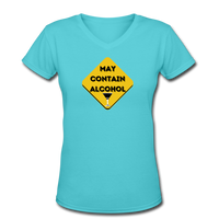 Beer shirts- "MAY CONTAIN ALCOHOL" Women's V-Neck T-Shirt - aqua