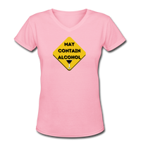 Beer shirts- "MAY CONTAIN ALCOHOL" Women's V-Neck T-Shirt - pink
