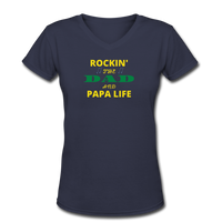 Gifts for Family- "ROCKIN THE DAD/PAPA LIFE" Women's V-Neck T-Shirt - navy