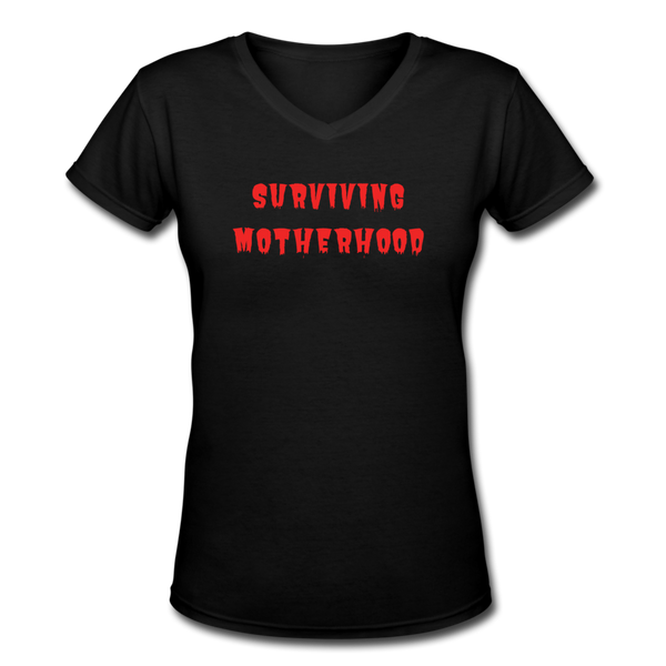 Gifts for Family-  "SURVIVING MOTHERHOOD" Women's V-Neck T-Shirt - black