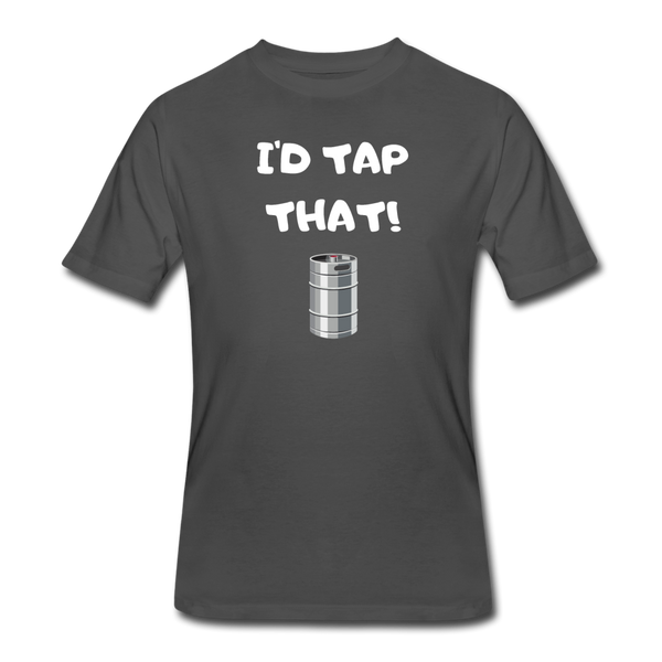 Beer shirts- "I'D TAP THAT" Men's tee - charcoal