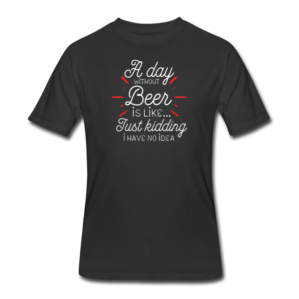 Beer shirts- "A DAY WITHOUT BEER" Men's tee - black