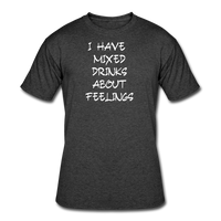 Beer shirts- "MIXED DRINKS ABOUT FEELINGS" Men's tee - heather black