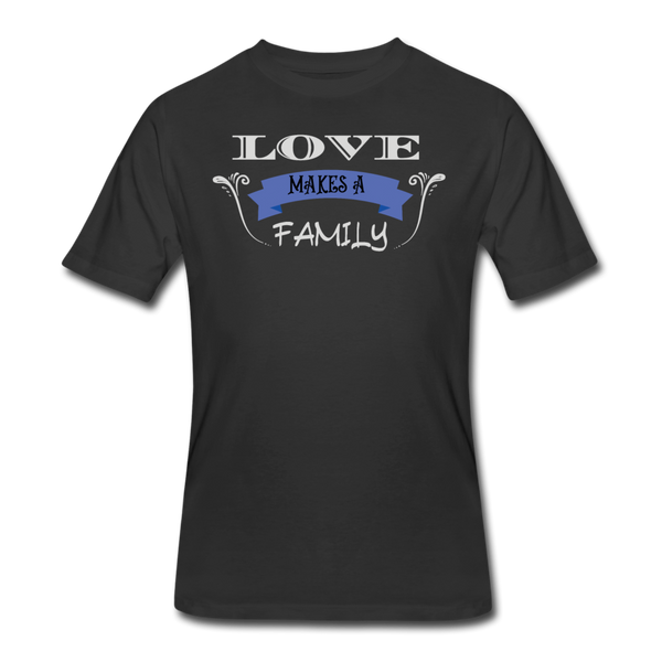 Gifts for Family- "LOVE MAKES A FAMILY" Men's tee - black