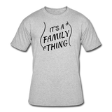 Gifts for Family- "FAMILY THING" Men's tee - heather gray