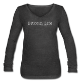 Bitcoin Shirts- "BITCOIN LIFE" Women’s Long Sleeve  V-Neck Flowy Tee - deep heather