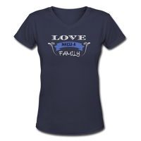 Gifts for Family- "LOVE MAKES A FAMILY" Women's V-Neck T-Shirt - navy