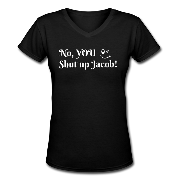 Random designs- "YOU SHUT UP (KAREN)" Women's V-Neck T-Shirt - black